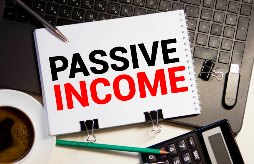 What are passive incomes?